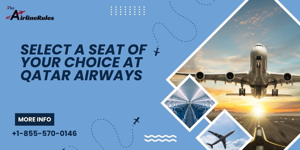 Select a Seat of Your Choice at Qatar Airways