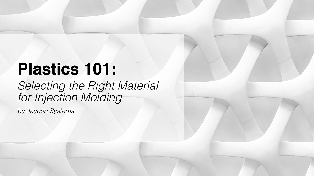 properties 101 material nylon Right 101: Injection Material for Selecting Plastics the