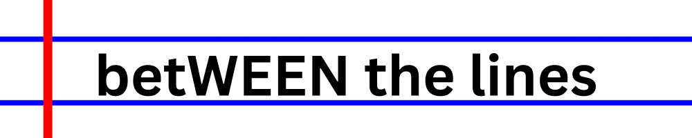 The logo for the blog ‘betWEEN the lines’ features bold black text on a white background, flanked by a blue horizontal line above and below the text, with a vertical red line on the left side.