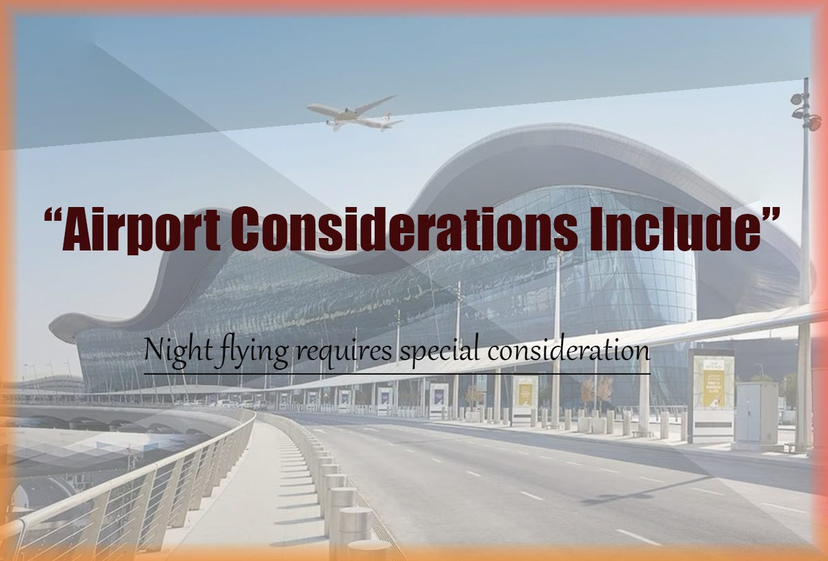 Airport Considerations Include: Airport Considerations Include: