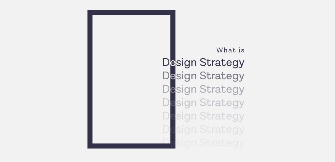 What is design strategy? Why we need to opt for a more professional process