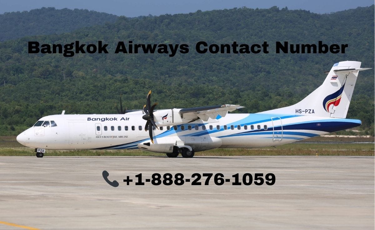 ?(1888)?276?1059?How To Cancel Bangkok Airways | Refund Policy