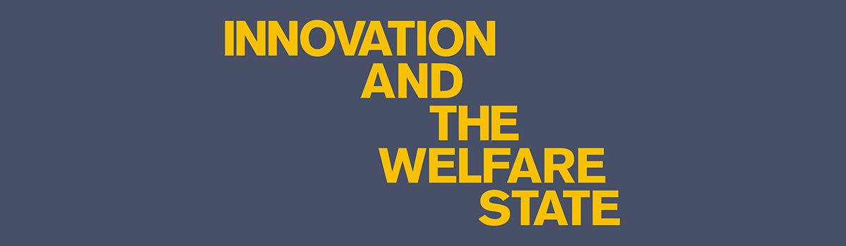Innovation and the Welfare State