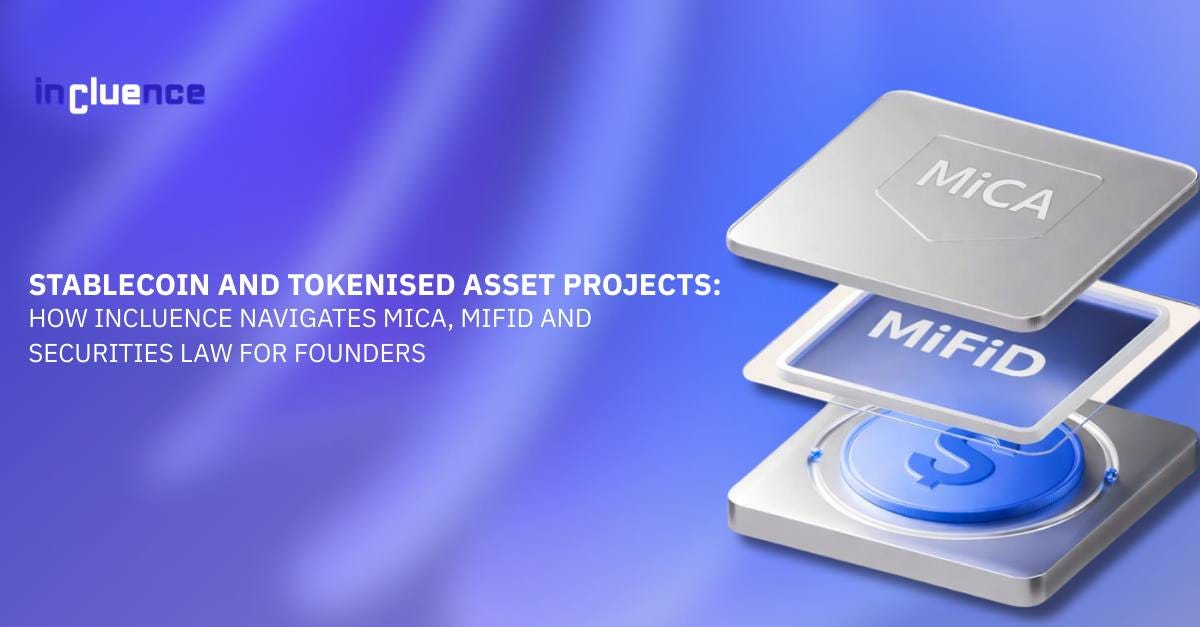 Stablecoin and Tokenised Asset Projects: How to Navigate MiCA, MiFID II and Securities Law