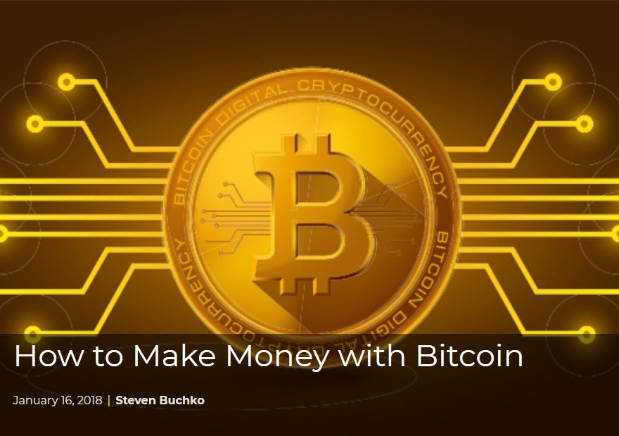 How To Make Money With Bitcoin Donald Hancock Medium - 