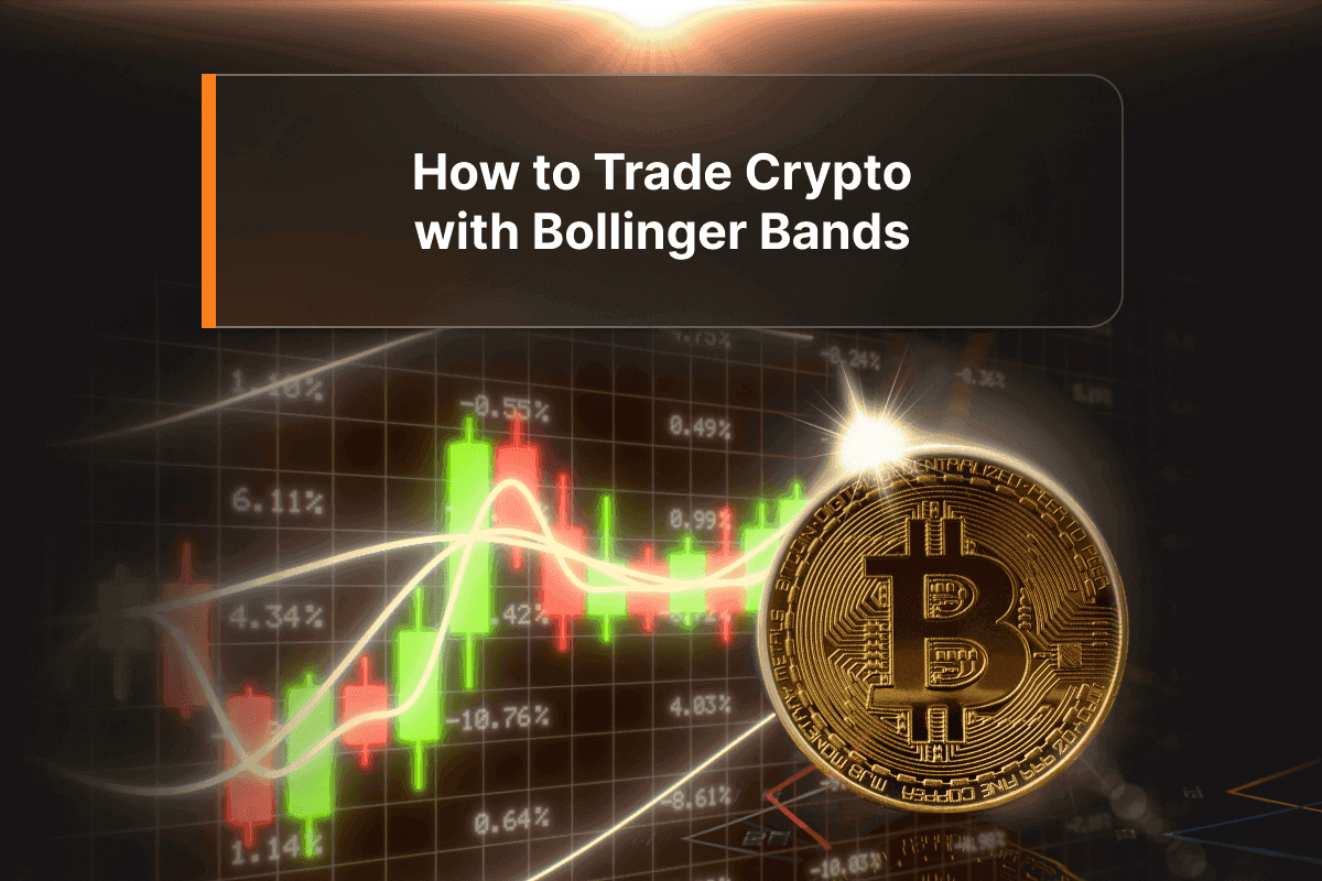 How to Trade Crypto with Bollinger Bands: A Practical Guide for Traders