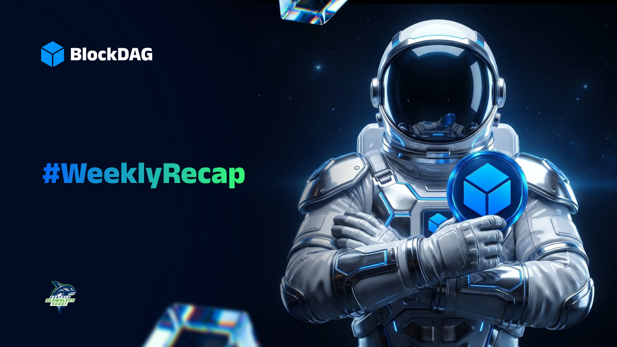 BlockDAG #WeeklyRecap: Momentum Starts Here — Inside BlockDAG’s Activation Week
