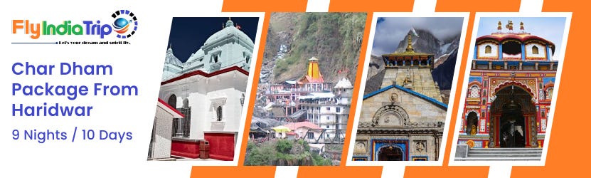 Best Char Dham Package from Haridwar | Fly India Trip