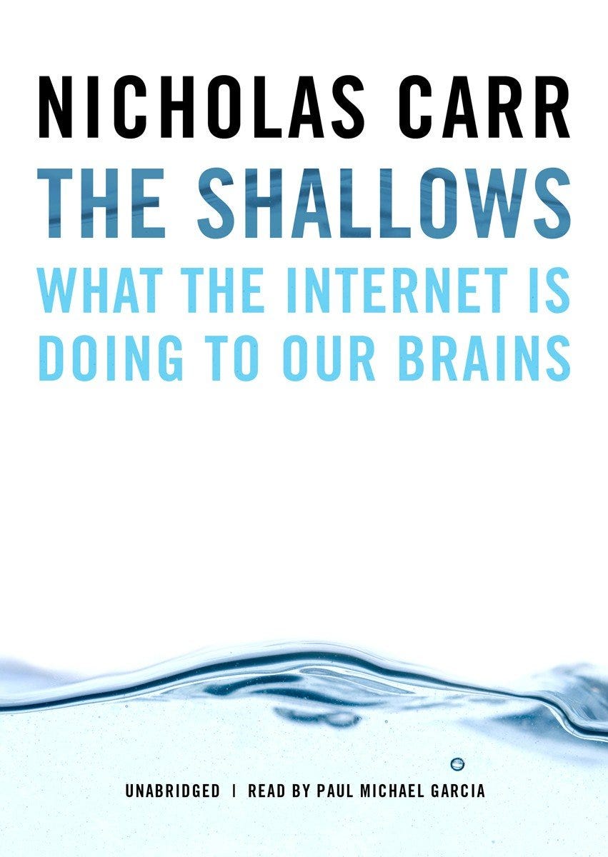 The Shallows — What the Internet is Doing to Our Brains 