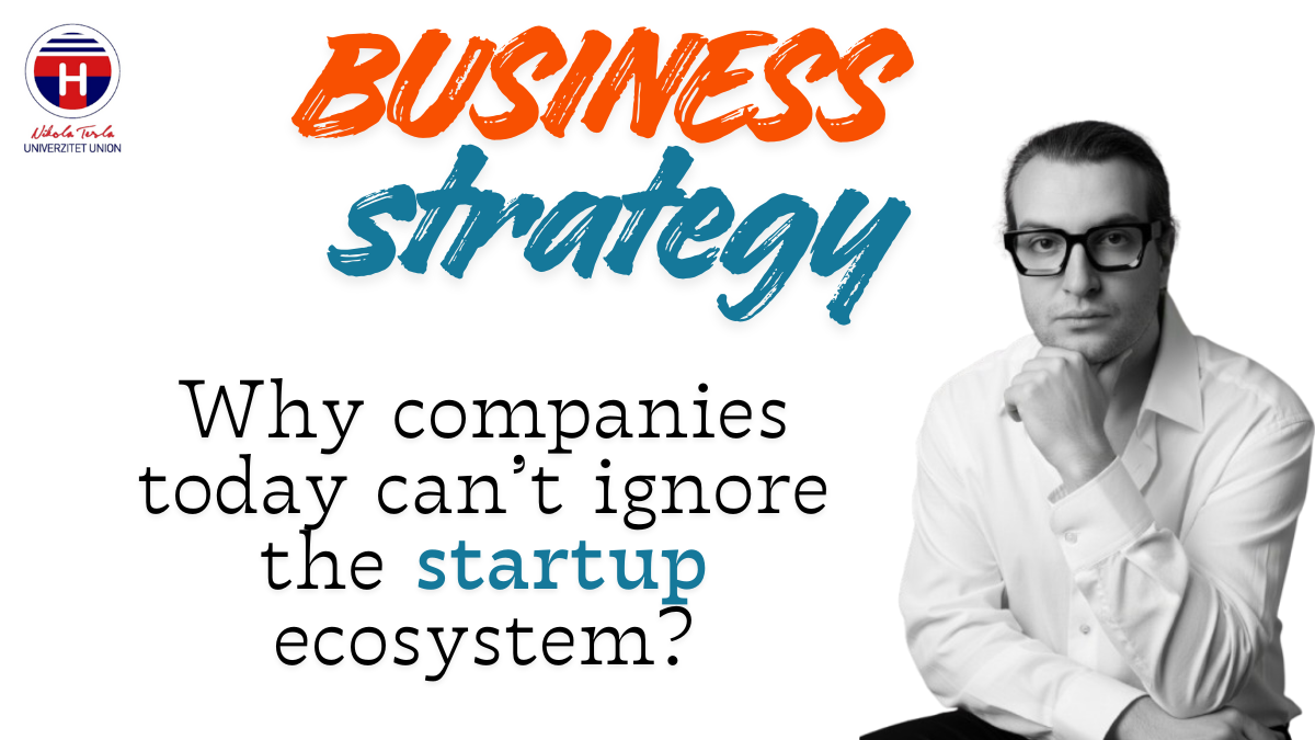 Why Companies Today Can’t Ignore the Startup Ecosystem