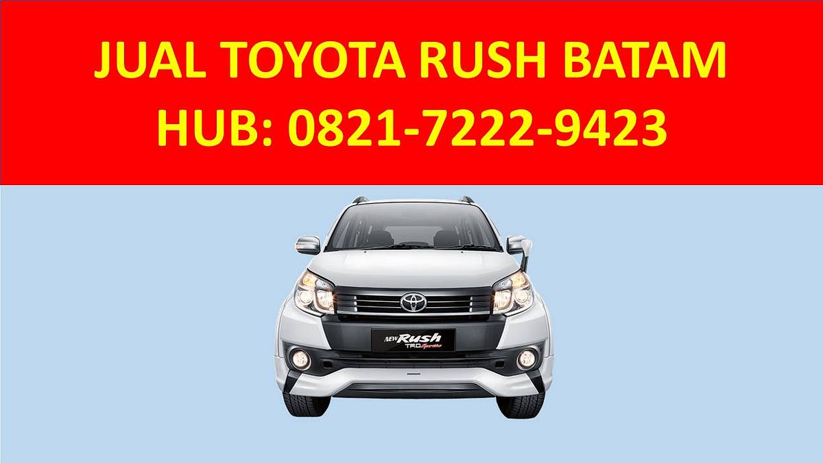 HP WA 082172229423 Kredit Mobil Toyota Rush Batam