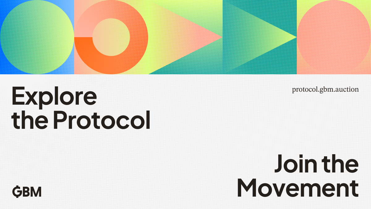 The GBM Auction Protocol is Live.