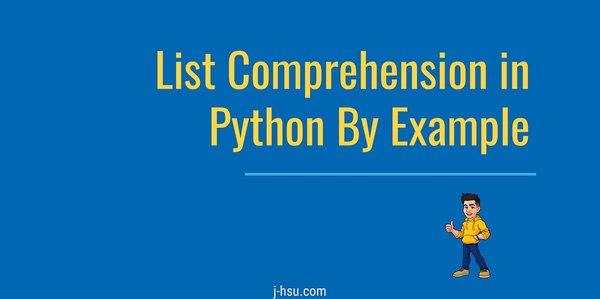 Python List Comprehension By Example
