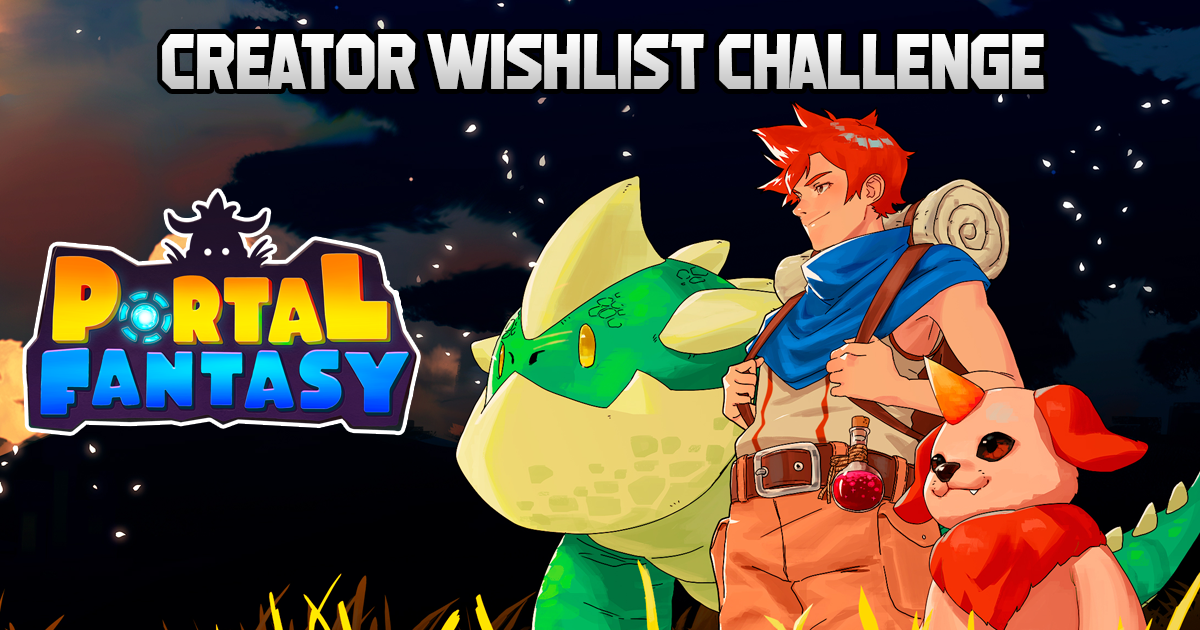 Join Portal Fantasy’s Creator Wishlist Challenge: A Unique Opportunity for Content Creators