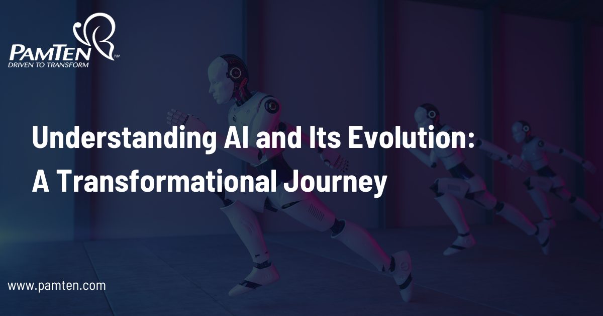 Understanding AI and Its Evolution: A Transformational Journey