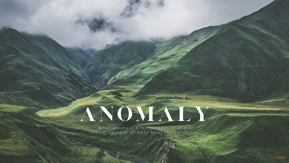 Anomaly