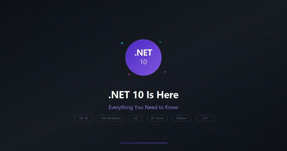 I Spent a Week With .NET 10 — Here’s What Actually Matters