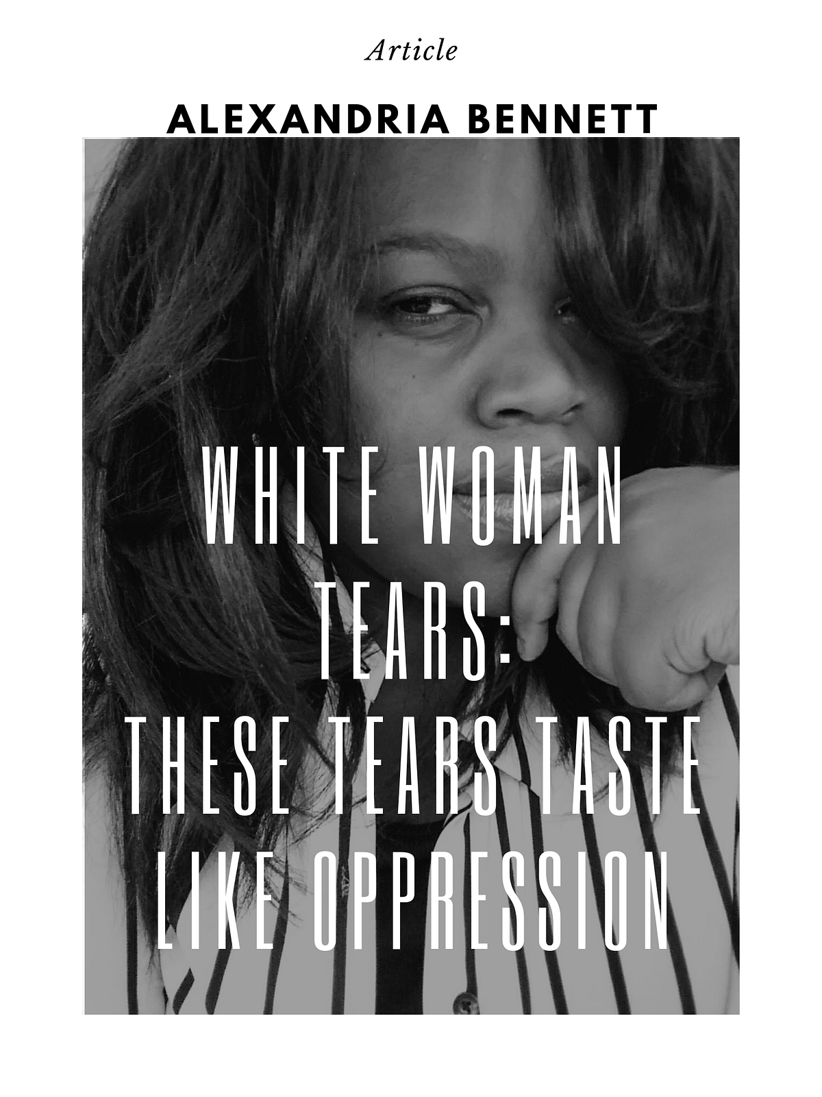 White Woman Tears These Tears Taste Like Oppression