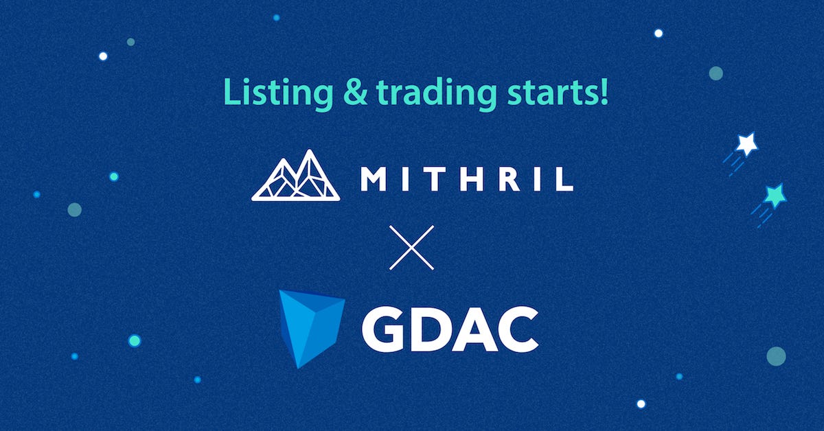 Update — Mithril Listed on GDAC – MithrilOfficial – Medium