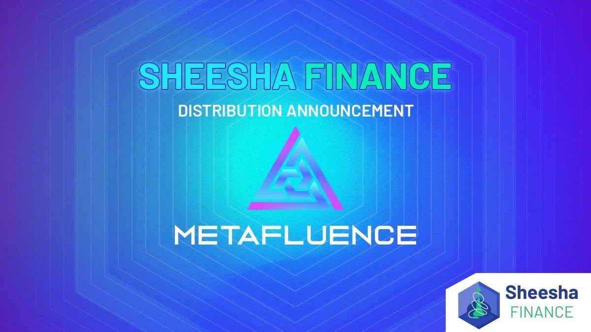 Sheesha Finance Distribution: Metafluence