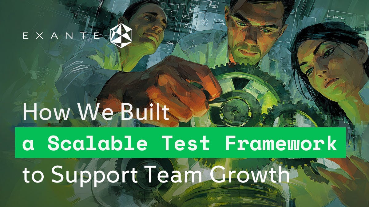 How We Created a New Test Framework to Scale It For The Future