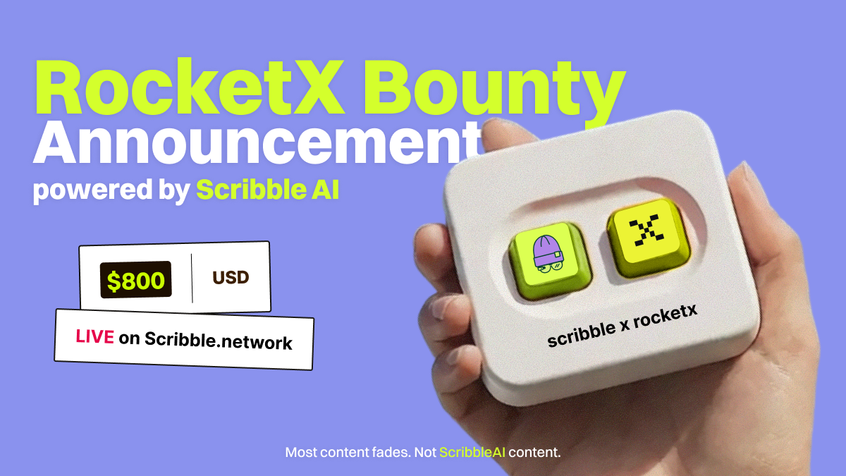 Scribble Network Launches RocketX Bounty: $800 Campaign for DeFi Creators