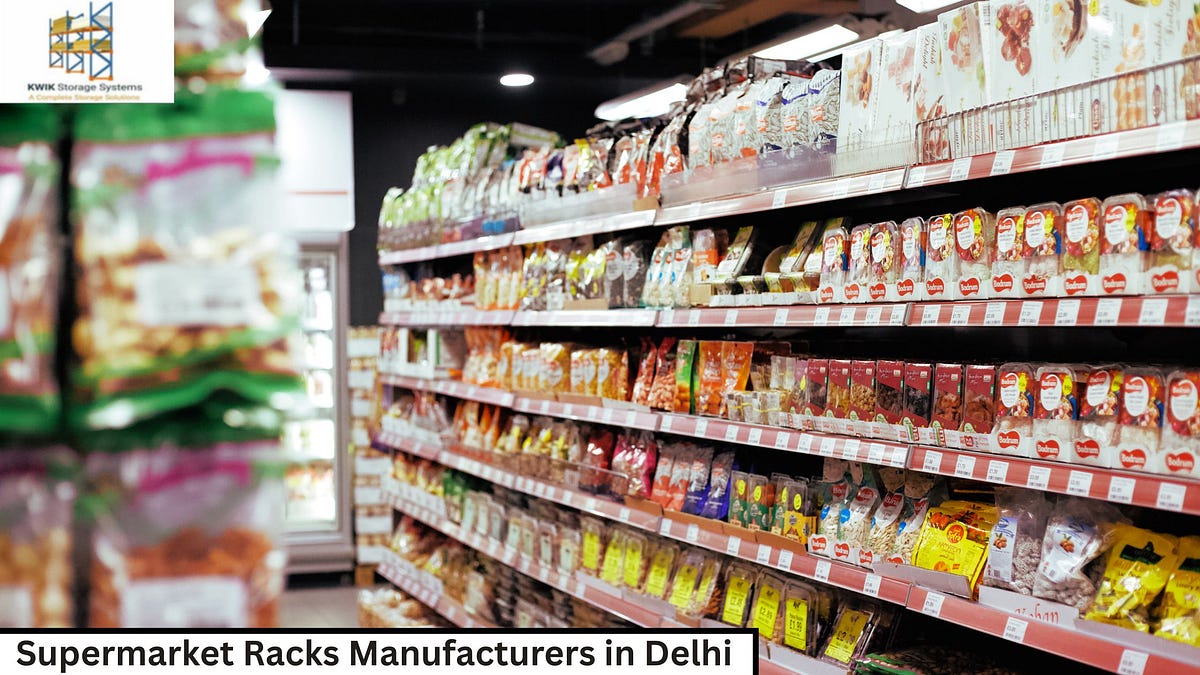 Supermarket Racks Manufacturers in Delhi
