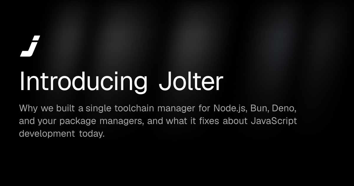Why Your JavaScript Toolchain Keeps Breaking (And How to Fix It with Jolter)