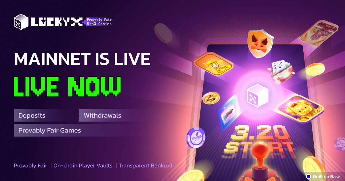  LUCKY X Mainnet Is Now Live — And It’s Already Running