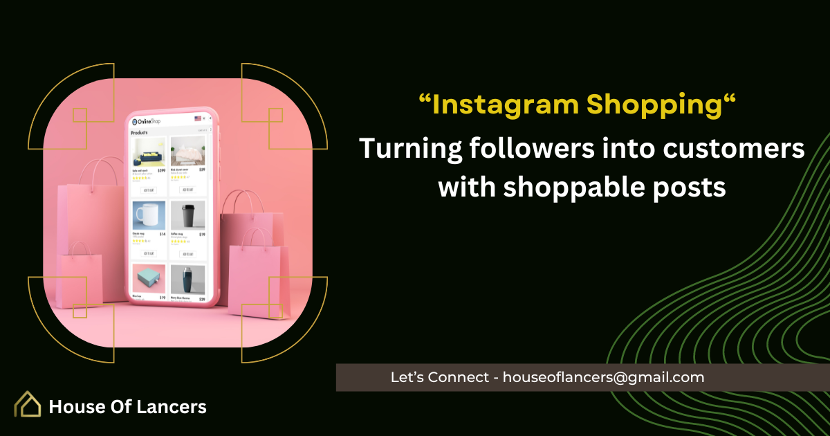 Turning followers into customers with shoppable posts