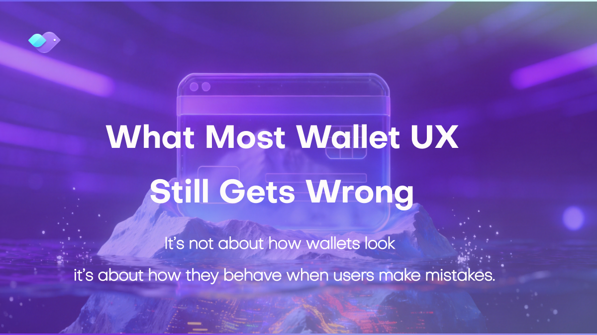What Most Wallet UX Still Gets Wrong