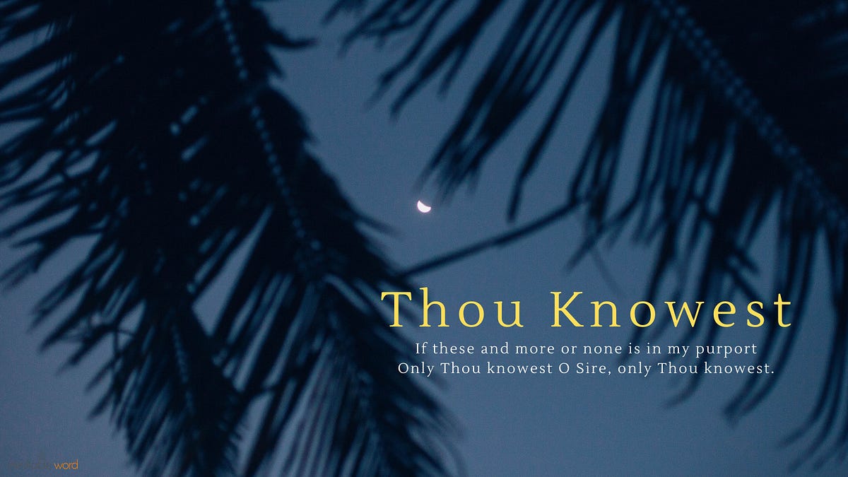 Thou Knowest