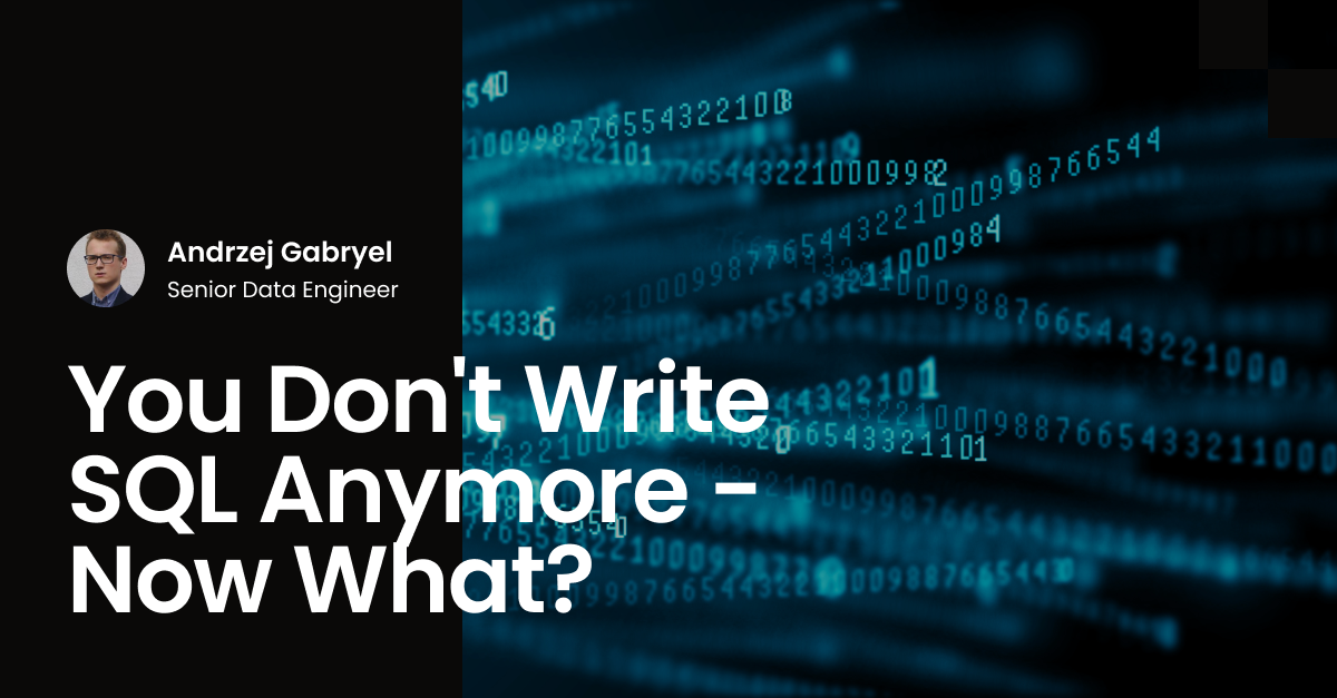 When AI Writes Your SQL: What Data Skills Still Matter