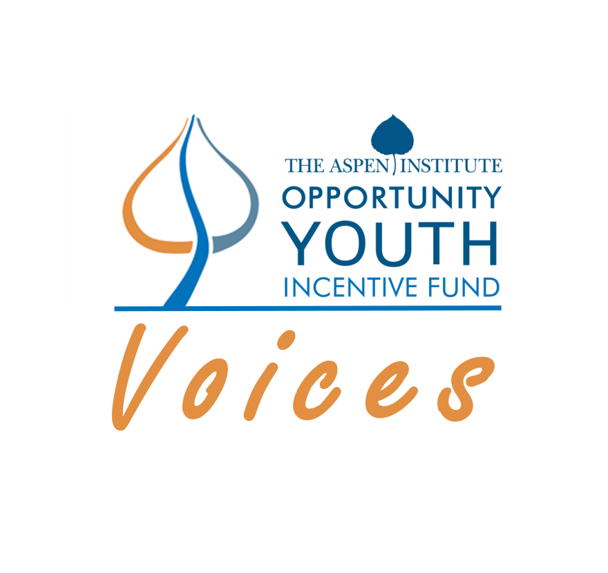 Aspen Opportunity Youth Incentive Fund Voices Medium