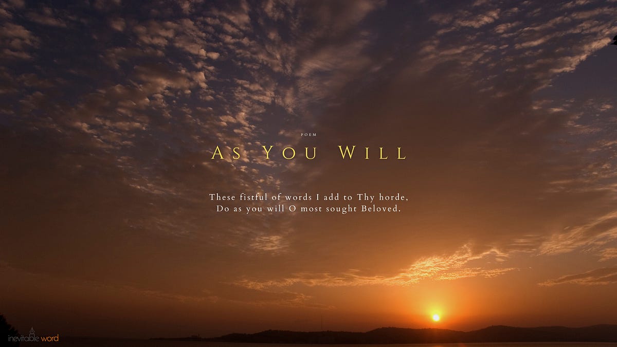 As You Will