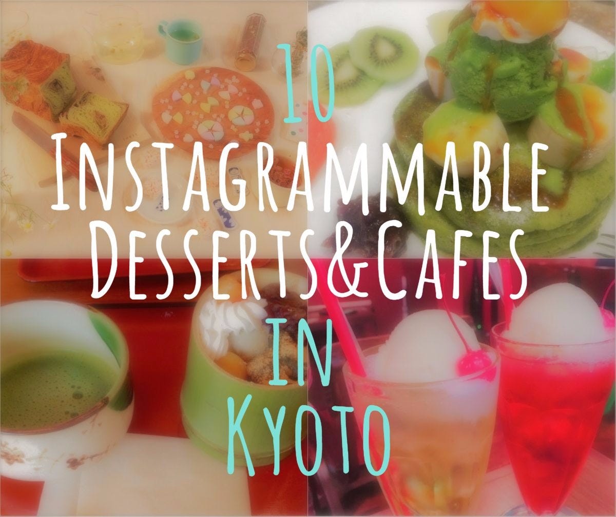 10 Most InstagramWorthy Desserts in Kyoto JW  Magazine