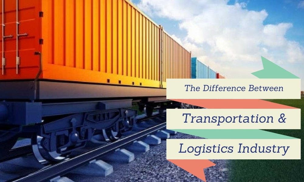 The Difference Between Transportation and Logistics Industry