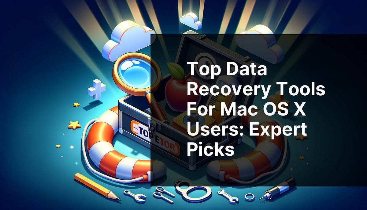 Top Data Recovery Tools for Mac OS X Users: Expert Picks