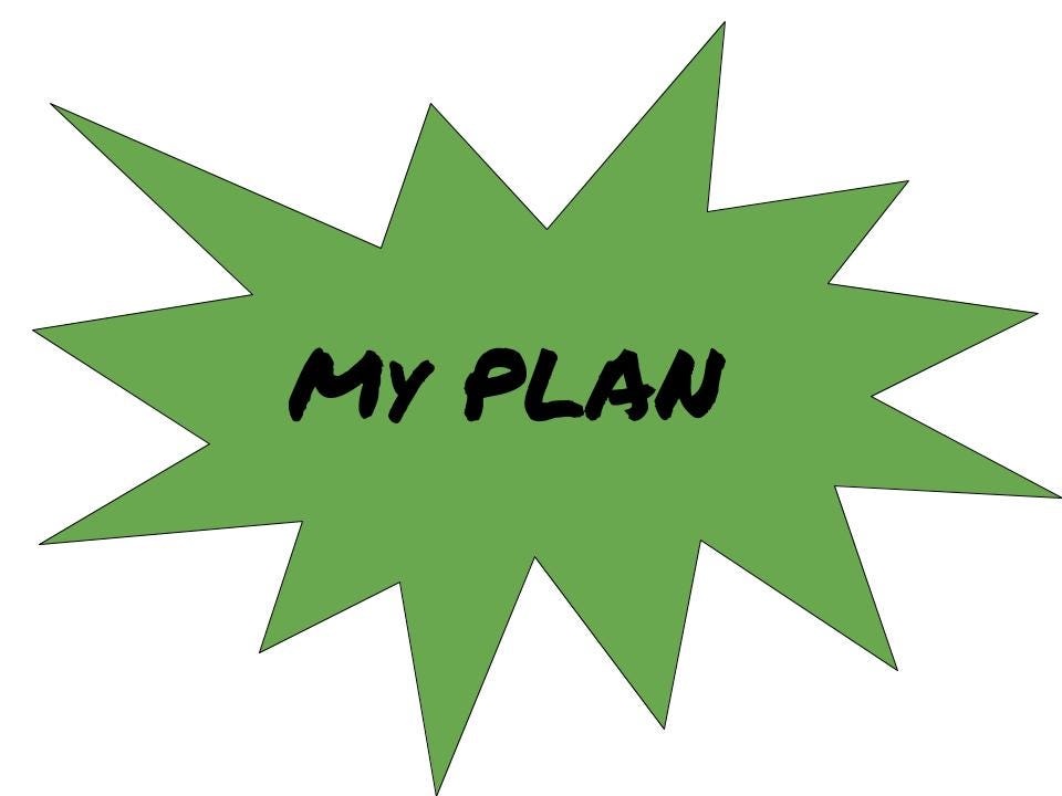 My Plan – Medium