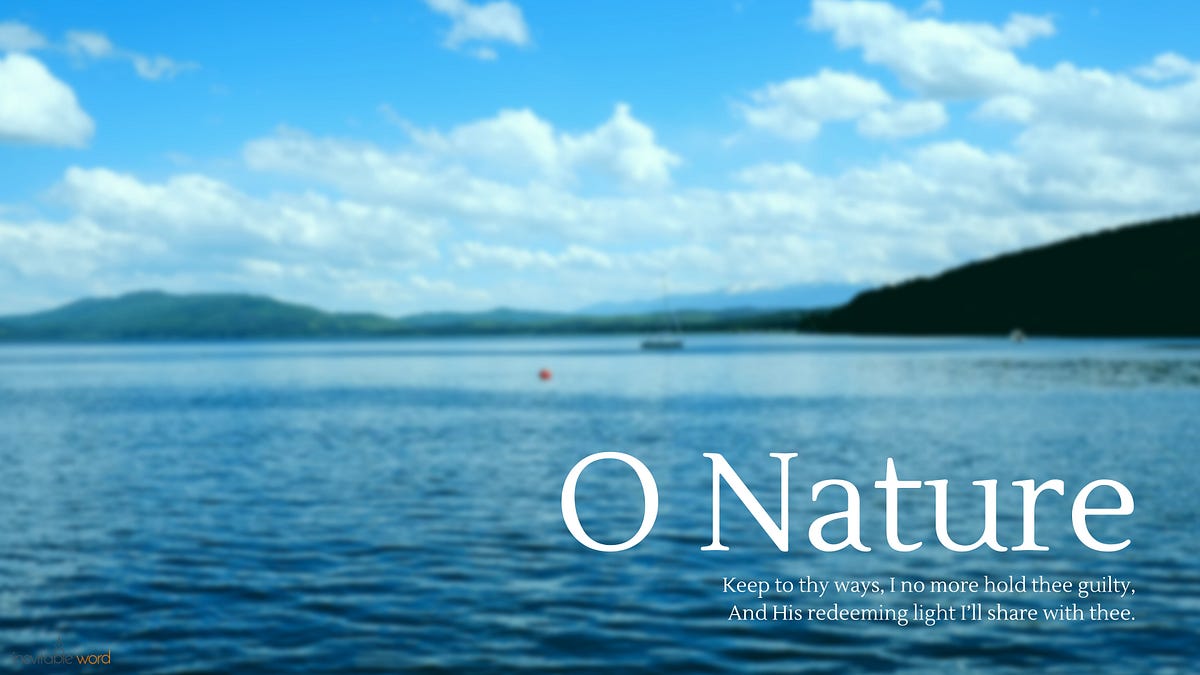 O Nature