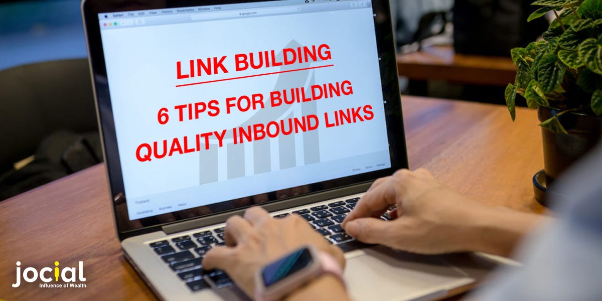 Link Building-6 Tips For Building Quality Inbound Links