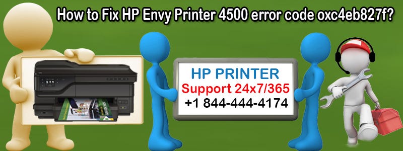How to Fix HP Envy Printer 4500 error code oxc4eb827f?