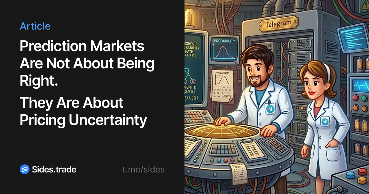 Prediction Markets Are Not About Being Right. They Are About Pricing Uncertainty