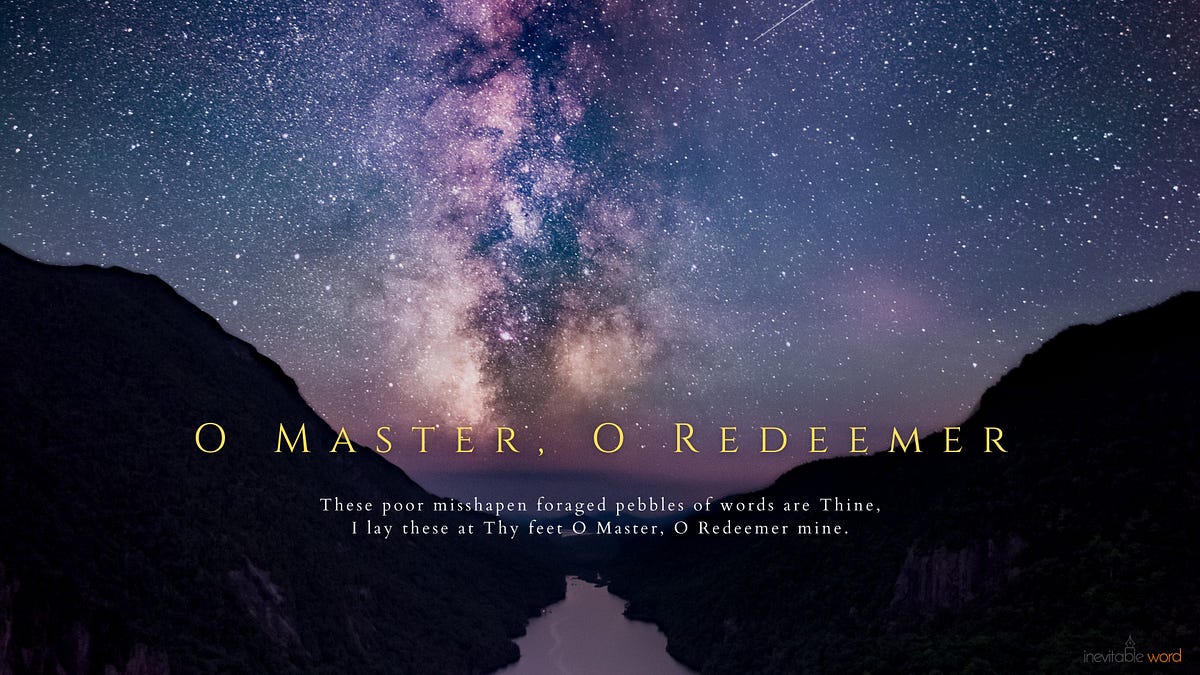 O Master, O Redeemer