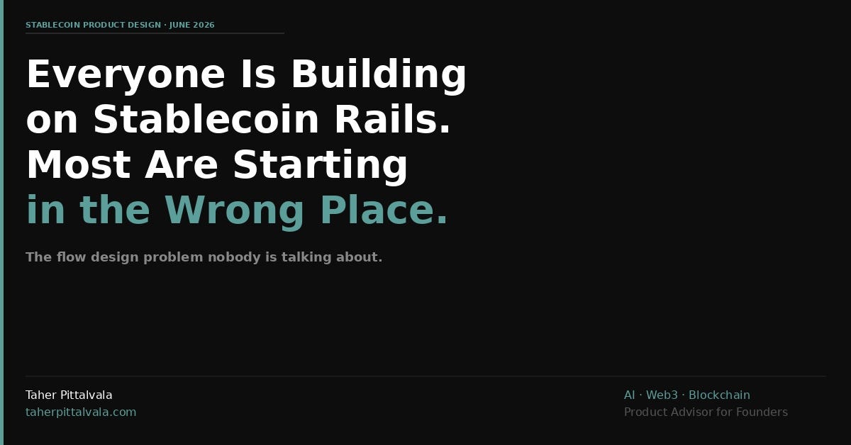 Everyone Is Building on Stablecoin Rails. Most Are Starting in the Wrong Place.