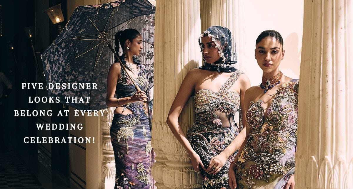 Five Designer Looks That Belong at Every Wedding Celebration