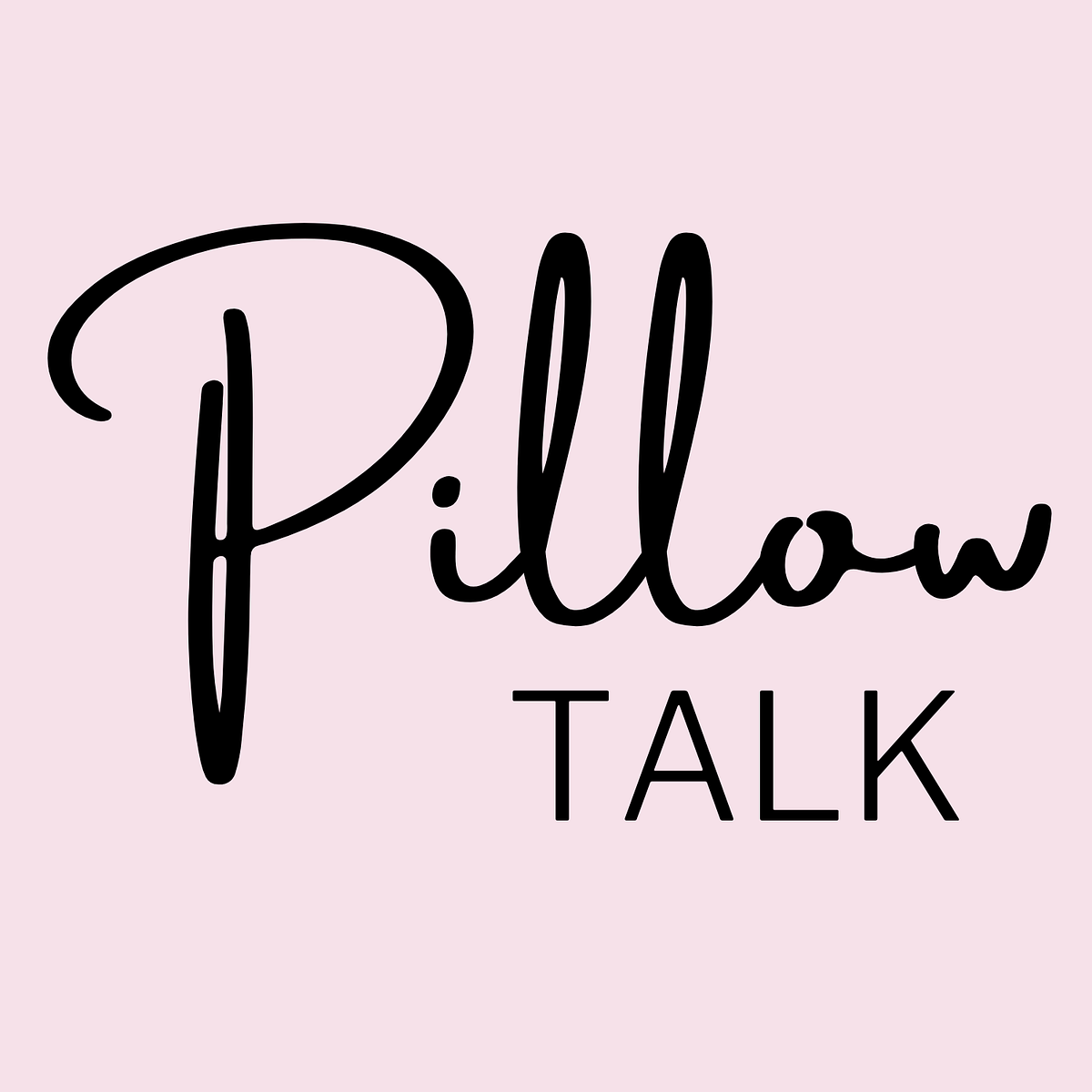 Pillow Talk Medium