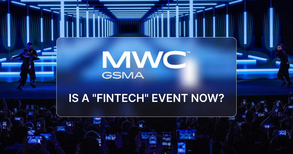 Why MWC & 4YFN Are Quietly the Most Important Fintech M&A Events of Q1