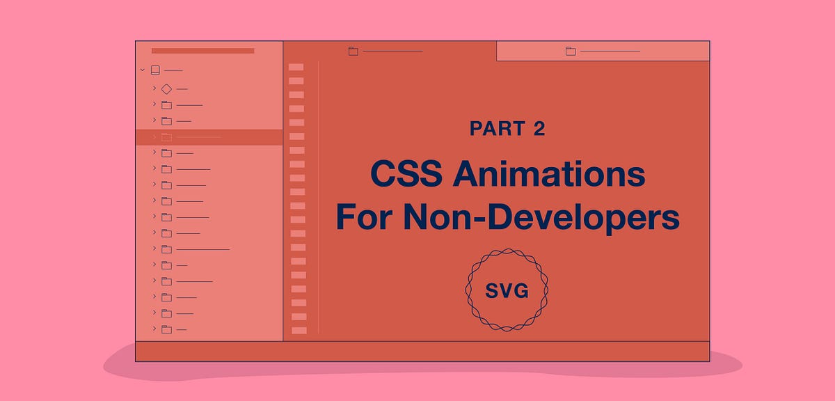 CSS Animations for Non-Developers Part 2 — SVGs