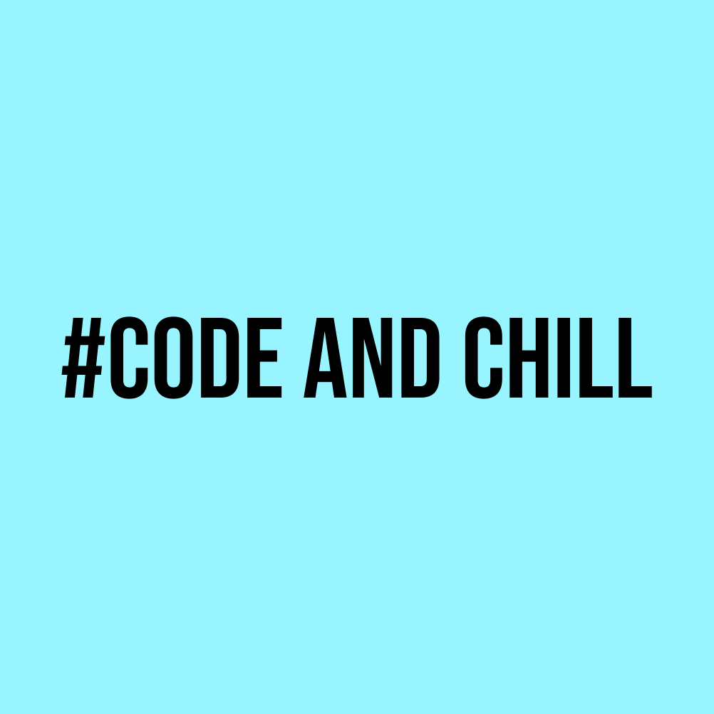 Code and Chill - Medium